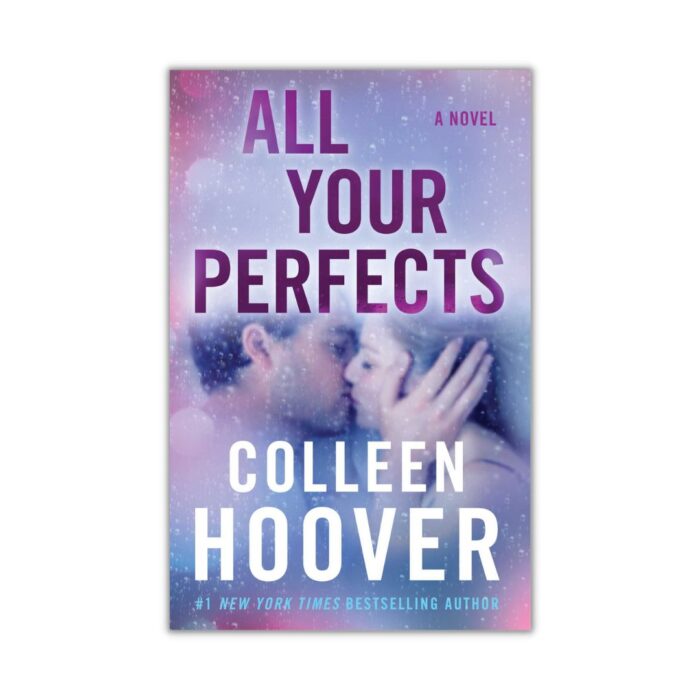 All Your Perfects by Colleen Hoover