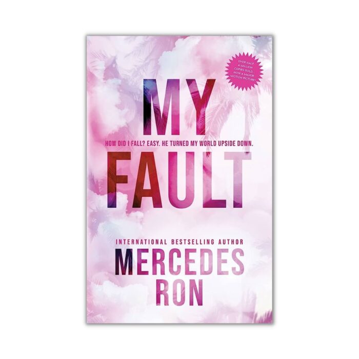 My Fault (Culpable, 1) by Mercedes Ron