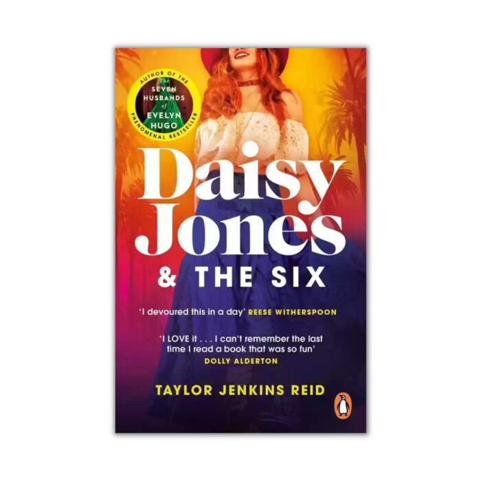 Daisy Jones and The Six by Taylor Jenkins Reid