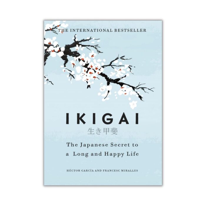 Ikigai by Francesc Miralles and Hector Garcia