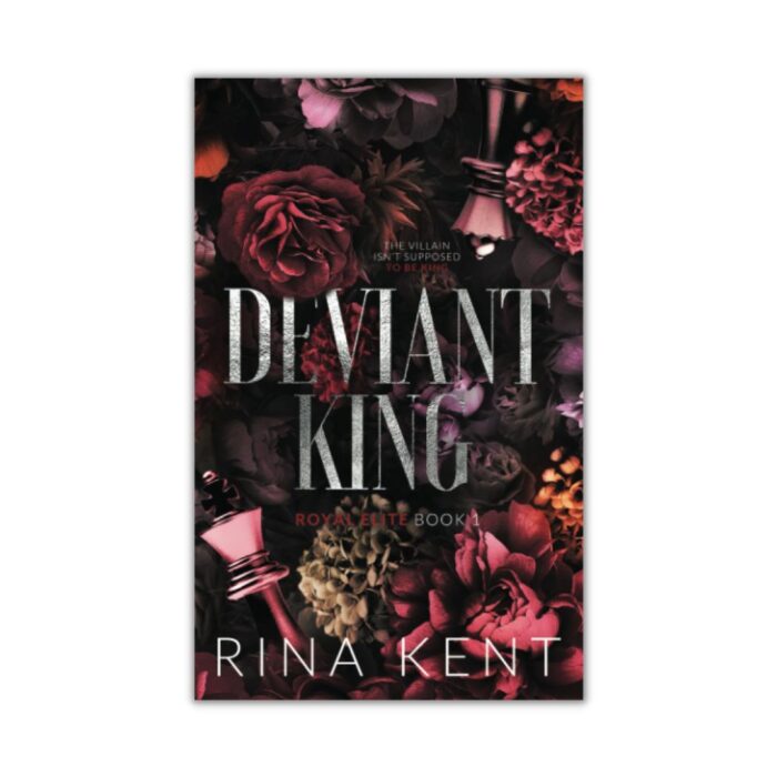 Deviant King (Royal Elite #1) by Rina Kent