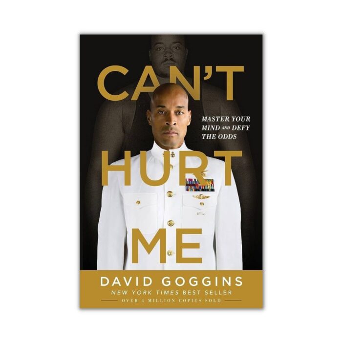 Can't Hurt Me By David Goggins