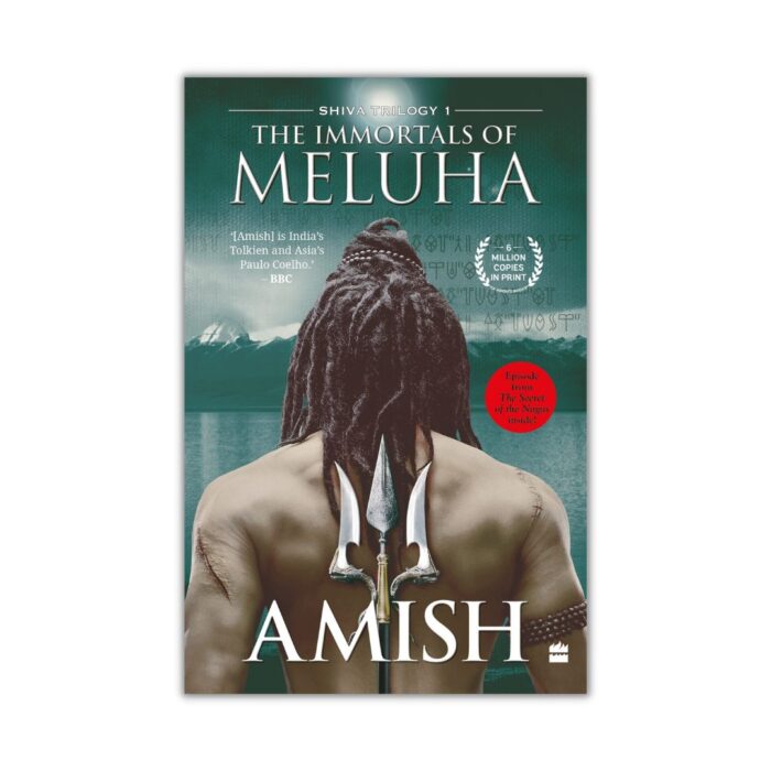 The Immortals of Meluha (Shiva Trilogy Book 1) by Amish Tripathi