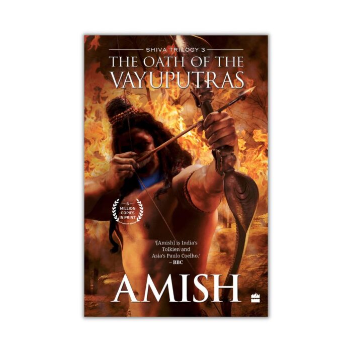 The Oath of The Vayuputras (Shiva Trilogy Book 3) by Amish Tripathi
