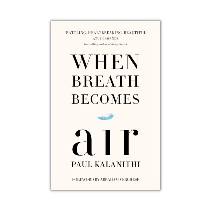 When Breath Becomes Air (Hardcover, Paul Kalanithi)