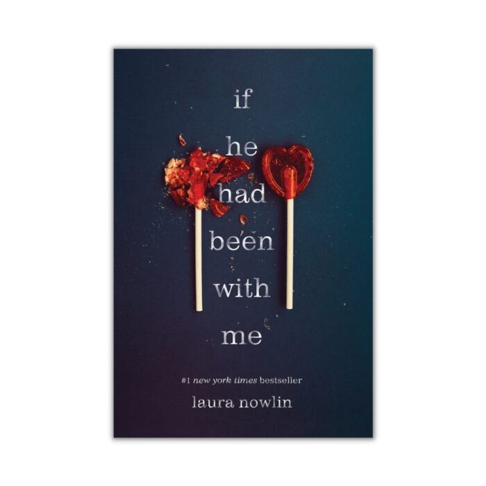 If He Had Been With Me By Laura Nowlin