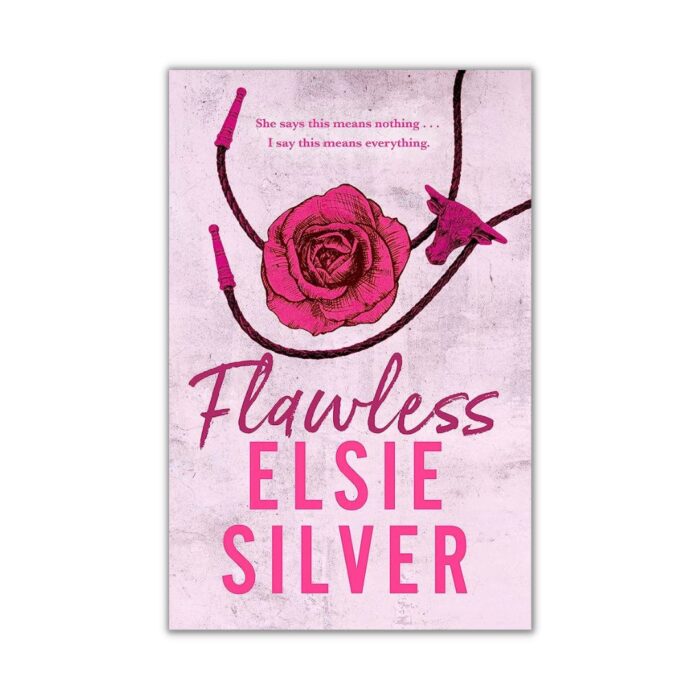 Flawless (Chestnut Springs Book 1) by Elsie Silver