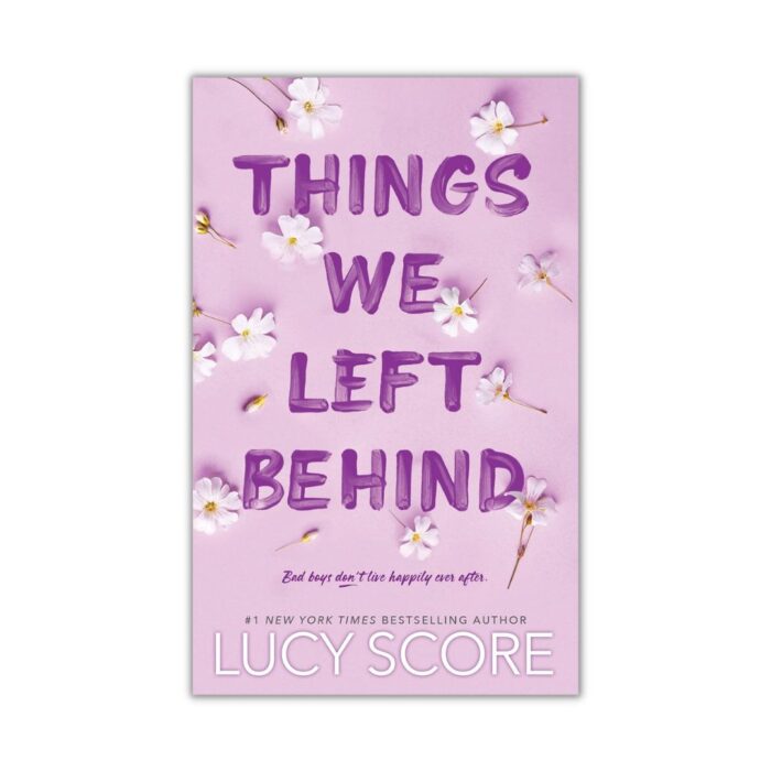 Things We Left Behind by Lucy Score