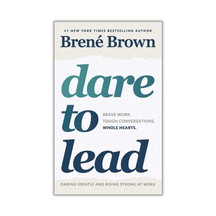 Dare to Lead by Brené Brown