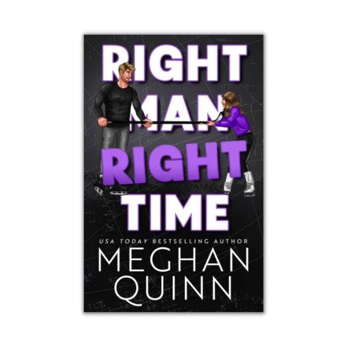 Right Man, Right Time by Meghan Quinn