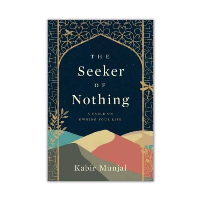 The Seeker of Nothing by Kabir Munjal