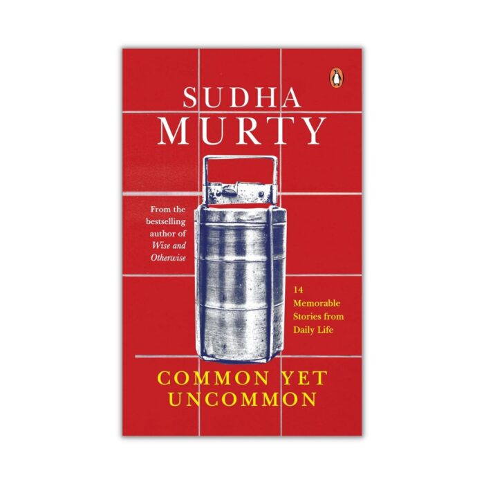 Common Yet Uncommon by Sudha Murty