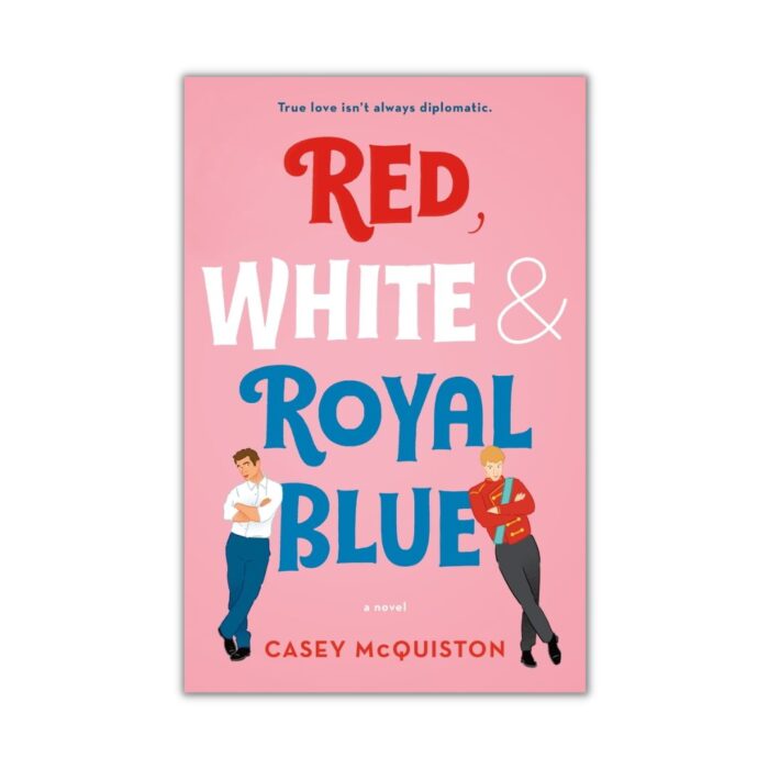 Red, White & Royal Blue by Casey McQuiston