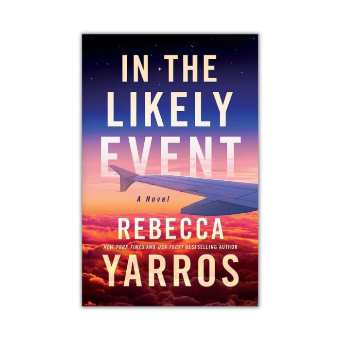 In the Likely Event by Rebecca Yarros
