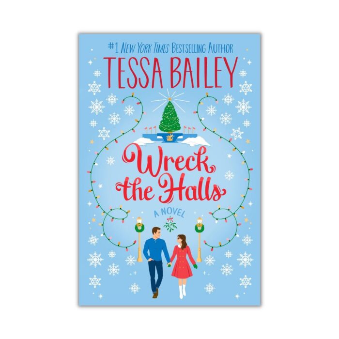Wreck the Halls by Tessa Bailey