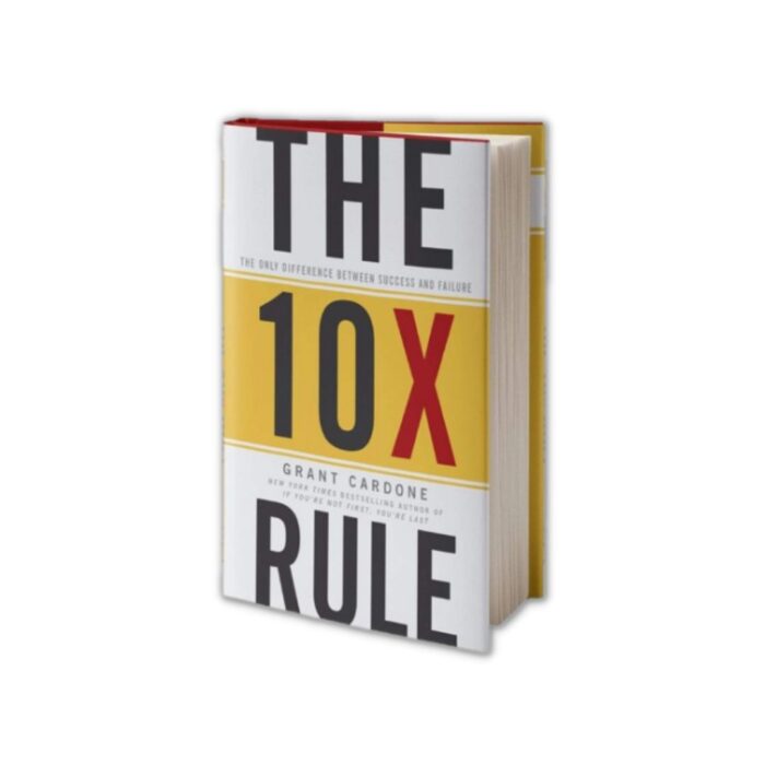 The 10X Rule (Hardcover) by Grant Cardone