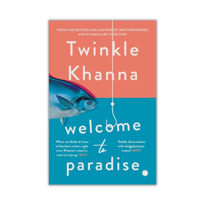 Welcome to Paradise by Twinkle Khanna