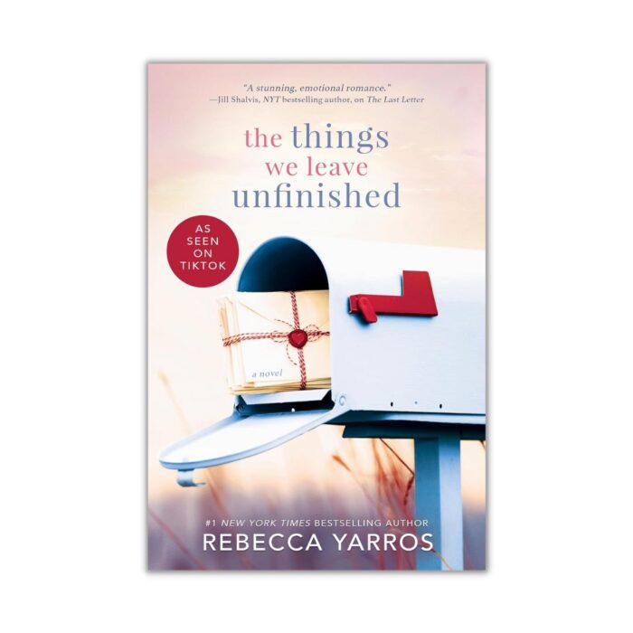 The Things We Leave Unfinished by Rebecca Yarros