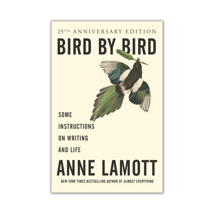 Bird by Bird by Anne Lamott