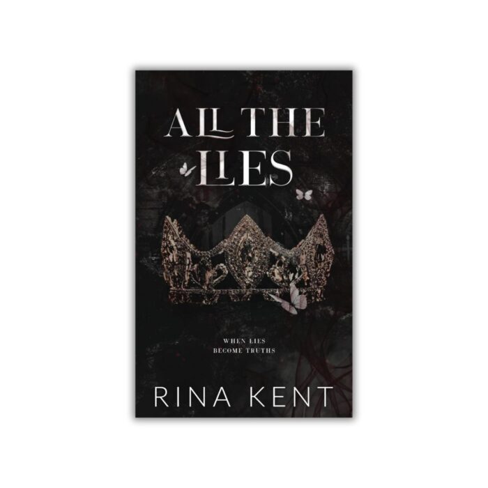 All the Lies (Lies & Truths #1) by Rina Kent