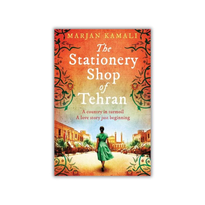 The Stationery Shop Of Tehran by Marjan Kamali
