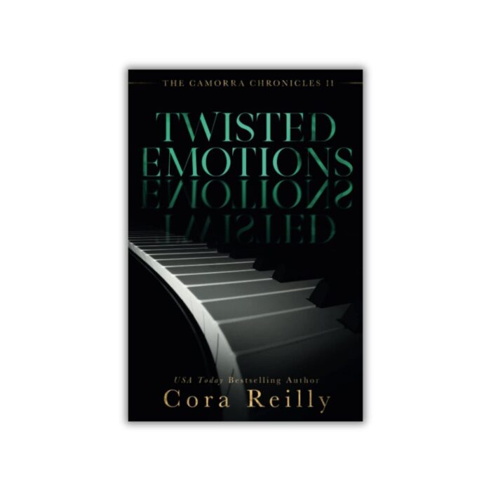 Twisted Emotions (The Camorra Chronicles #2) by Cora Reilly