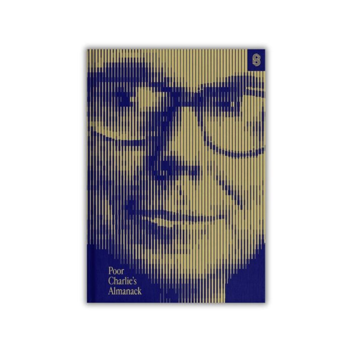 Poor Charlie’s Almanack by Charles T. Munger