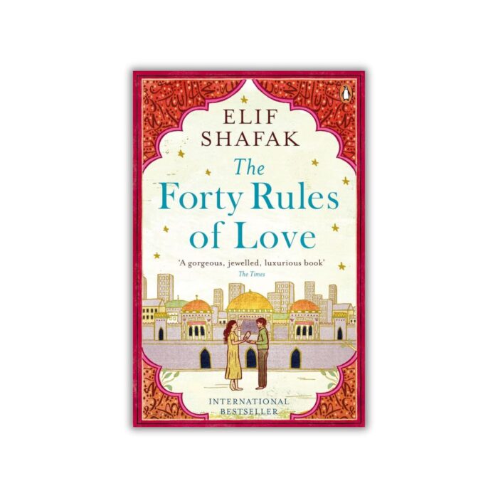 The Forty Rules of Love by Elif Shafak