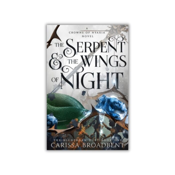 The Serpent and the Wings of Night (Crowns of Nyaxia #1) by Carissa Broadbent