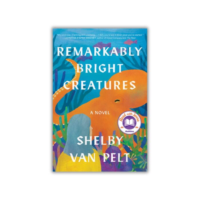 Remarkably Bright Creatures by Shelby Van Pelt