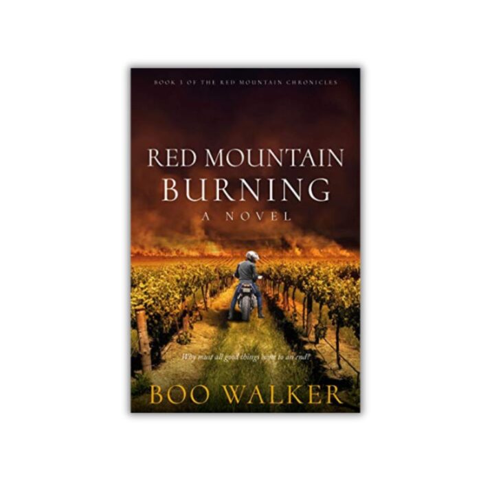 Red Mountain Burning (Red Mountain Chronicles #3) by Boo Walker