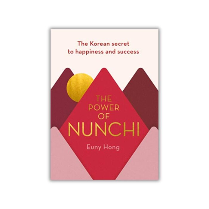 The Power of Nunchi by Euny Hong