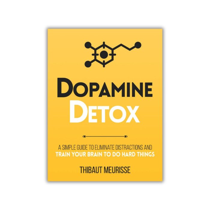 Dopamine Detox (Productivity Series #1) by Thibaut Meurisse, Kerry J. Donovan (Editor)