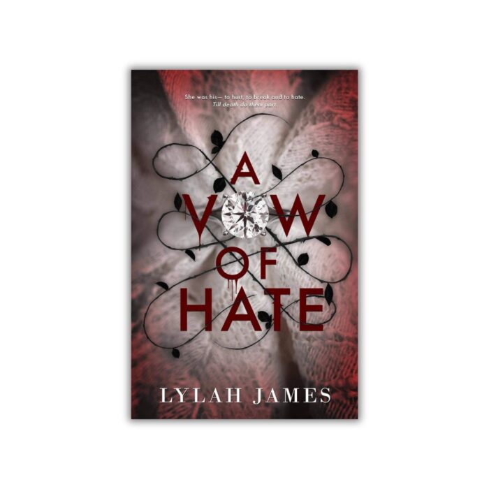 A Vow Of Hate by Lylah James