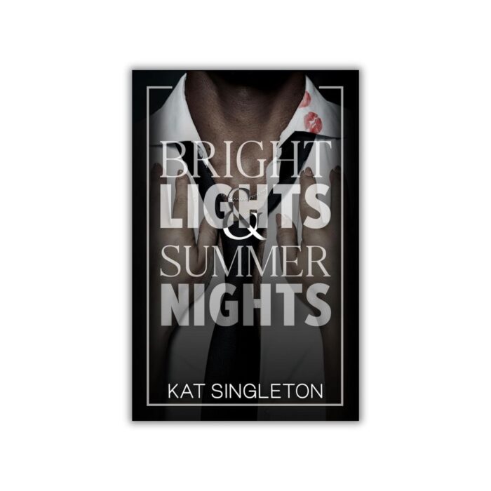 Bright Lights & Summer Nights (Black Tie Billionaires #3) by Kat Singleton