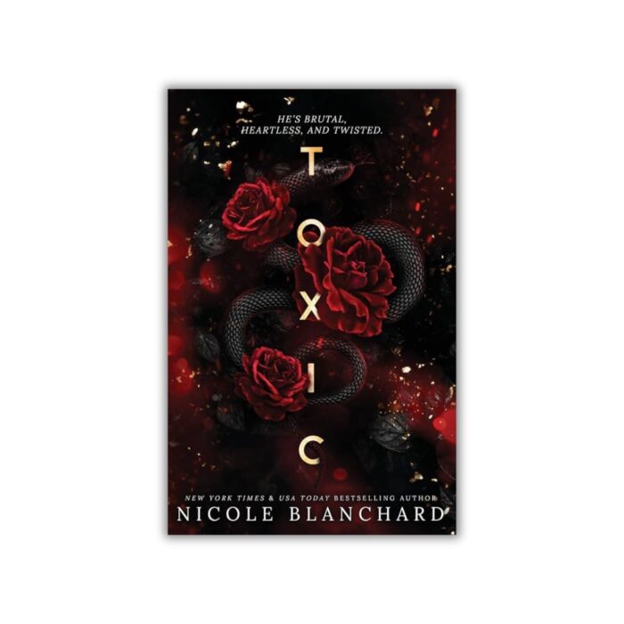 Toxic by Nicole Blanchard