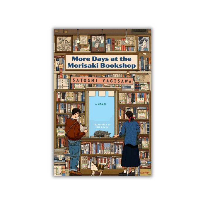 More Days at the Morisaki Bookshop (Days at the Morisaki Bookshop #2) by Satoshi Yagisawa