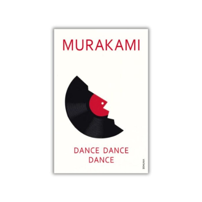 Dance Dance Dance (The Rat #4) by Haruki Murakami