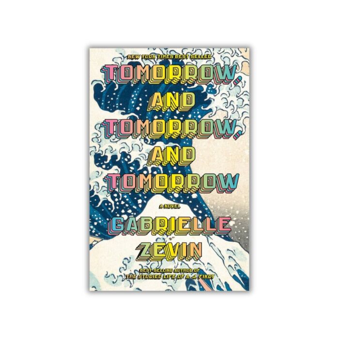 Tomorrow, and Tomorrow, and Tomorrow by Gabrielle Zevin
