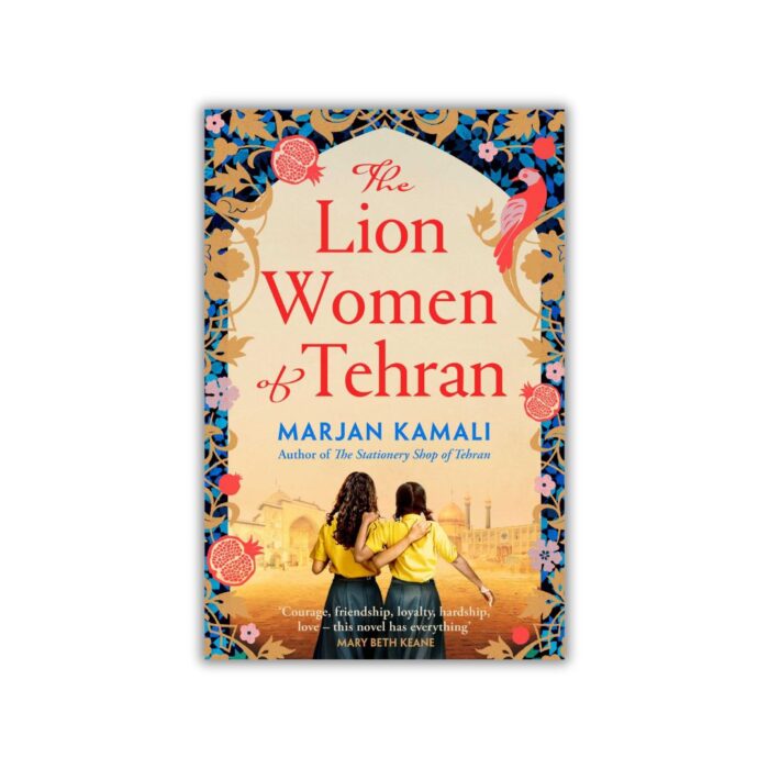 The Lion Women of Tehran by Marjan Kamali