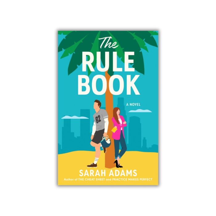 The Rule Book (The Cheat Sheet #2) by Sarah Adams