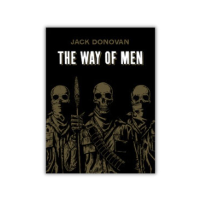 The Way of Men by Jack Donovan