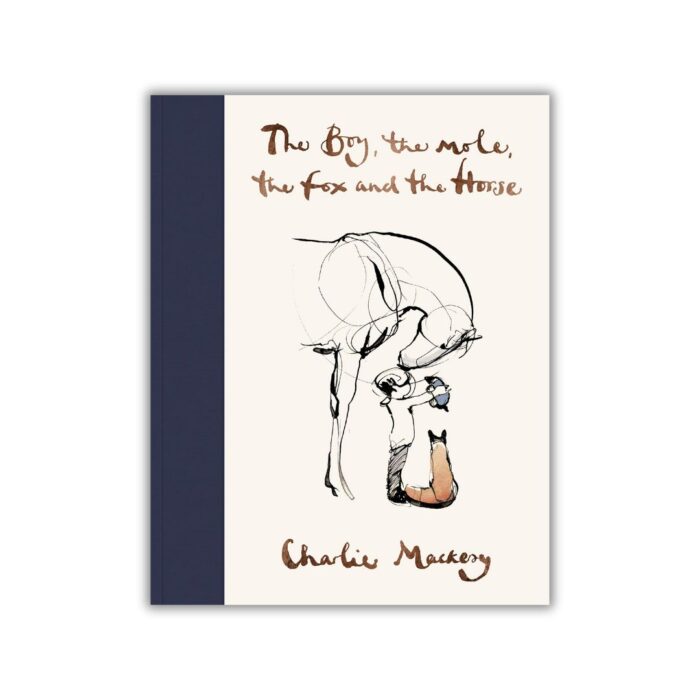 The Boy, the Mole, the Fox and the Horse (Hardcover) by Charlie Mackesy