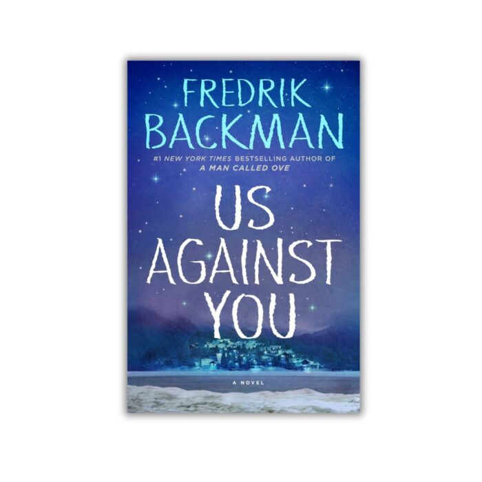 Us Against You (Beartown #2) by Fredrik Backman