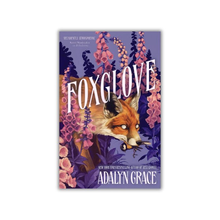Foxglove (Belladonna #2) by Adalyn Grace
