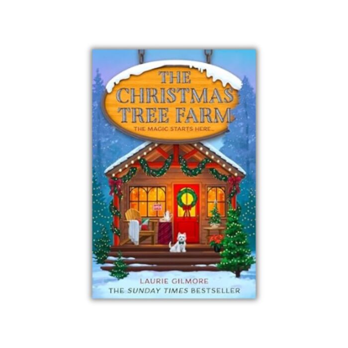 The Christmas Tree Farm (Dream Harbor #3) by Laurie Gilmore