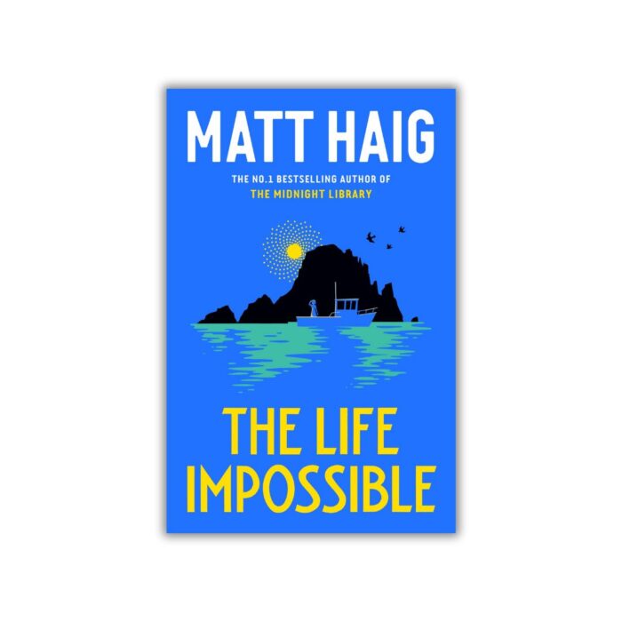The Life Impossible by Matt Haig