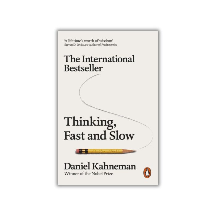 Thinking, Fast and Slow by Daniel Kahneman