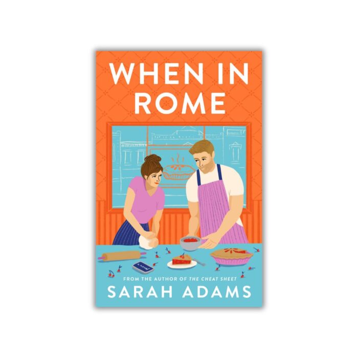 When in Rome (When in Rome #1) by Sarah Adams