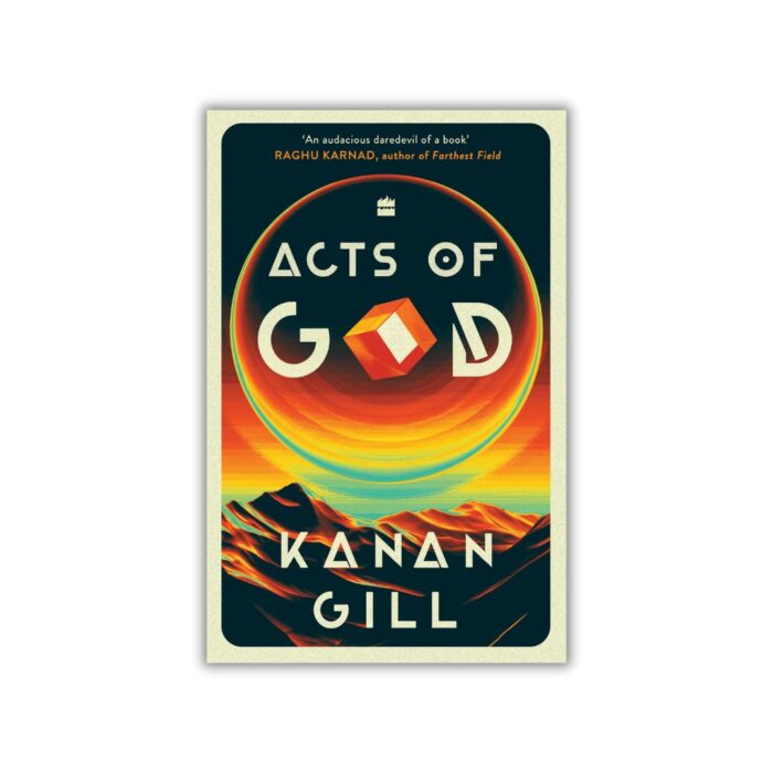 Acts of God by Kanan Gill